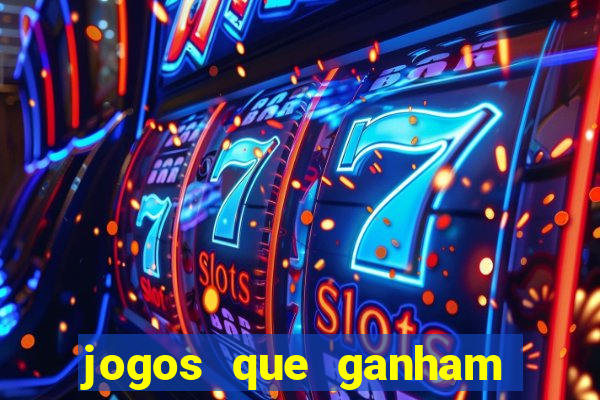 jogos que ganham dinheiro de verdade